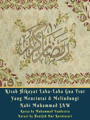 cover image of Kisah Hikayat Laba-Laba Gua Tsur Yang Mencintai & Melindungi Nabi Muhammad SAW